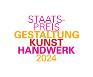 Wettbewerb Staatspreis Gestaltung Kunst Handwerk